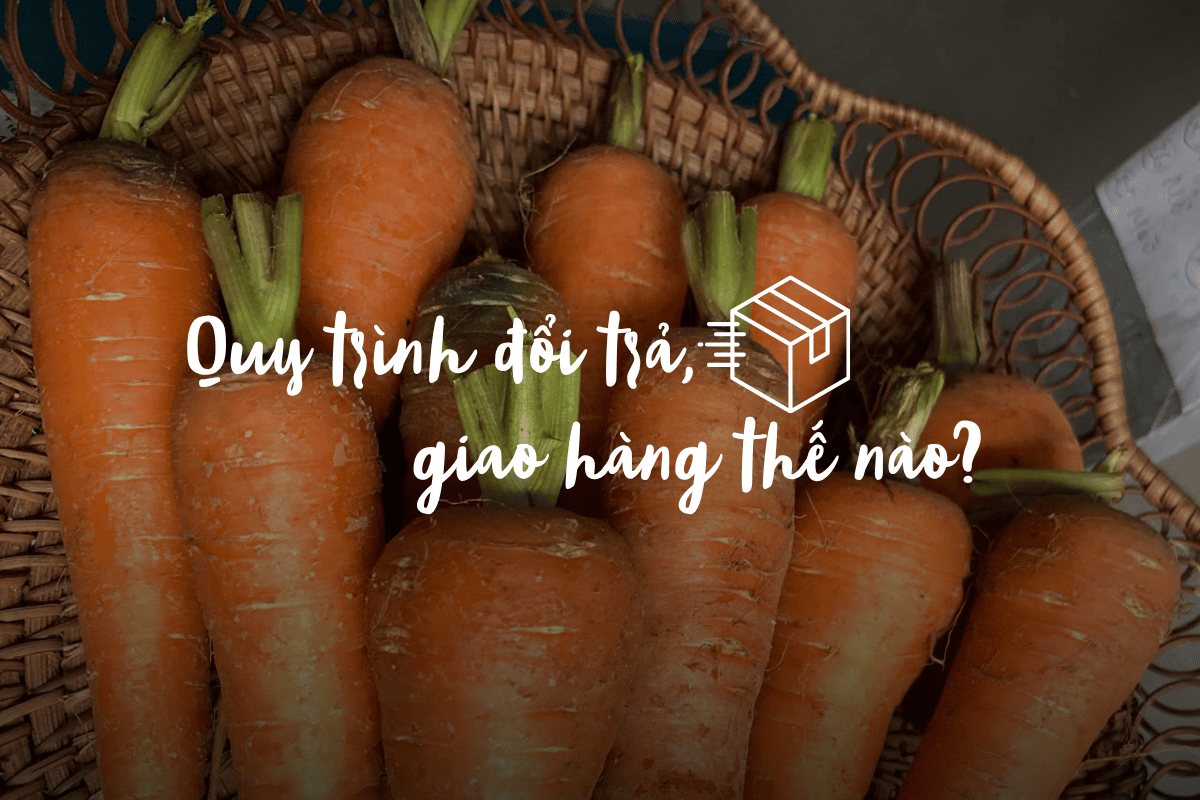 Quy trình đổi trả, giao hàng thế nào?